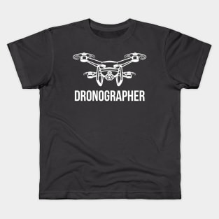 Dronographer Kids T-Shirt